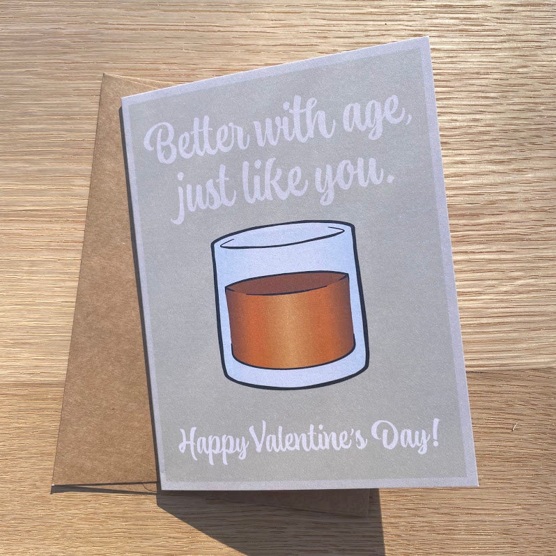 Valentine's Day Cards for Men Better with Age Bourbon Whiskey Scotch Dude Gift